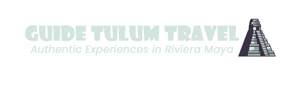 guide tulum travel - authentic experiences in Riviera Maya
